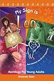 Image de My Sign is Leo (Astrology for Young Adults)
