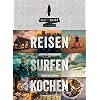 Salt & Silver Lateinamerika: Reisen Surfen Kochen