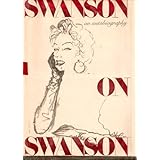 Swanson on Swanson by Swanson, Gloria [01 October 1980]