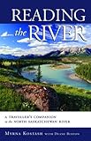 Reading the River: A Traveller's Companion to the North Saskatchewan by 