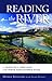 Reading the River: A Traveller's Companion to the North Saskatchewan by 