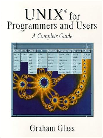 Unix for Programmers and Users: A Complete Guide, by Graham Glass Unix for Programmers and Users: A Complete Guide, by Graham Glass