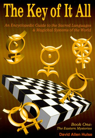 The Key of It All-Book I: An Encyclopedic Guide to the Sacred Languages & Magical Systems of the World (Llewellyn's Sou) (Bk.1), by David