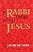 A Rabbi Talks with Jesus by Jacob Neusner