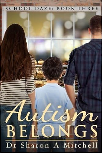 Autism Belongs: Book 3 of the School Daze Series - Popular Autism Related Book