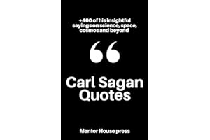 Carl Sagan Quotes: +400 of his insightful sayings on science, space, cosmos and beyond