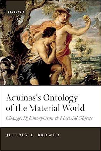 Amazon Com Aquinas S Ontology Of The Material World Change Hylomorphism And Material Objects 9780198776598 Brower Jeffrey E Books