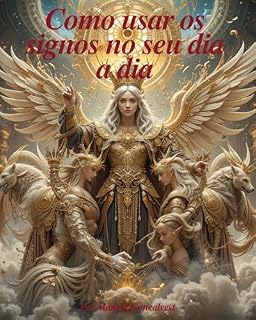 Livro Como usar o seu signos no dia a dia.