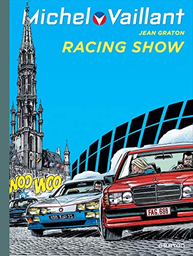 Michel Vaillant, Tome 46 : Racing show by Jean Graton