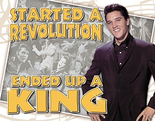 Elvis - Ended Up a King Tin Sign 16 x 13in