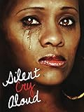 Silent Cry Aloud