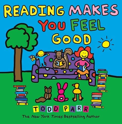 The Feel Good Book (Todd Parr Classics): Parr, Todd: 9780316043458
