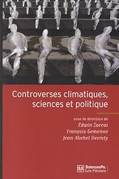 Controverses climatiques, sciences et politique