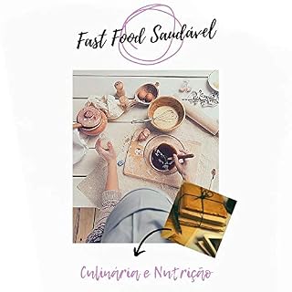 Livro Módulo 1 - Fast Food Saudável: Culinária e Nutrição