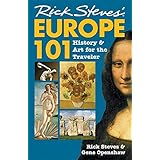 Rick Steves' Europe 101: History and Art for the Traveler