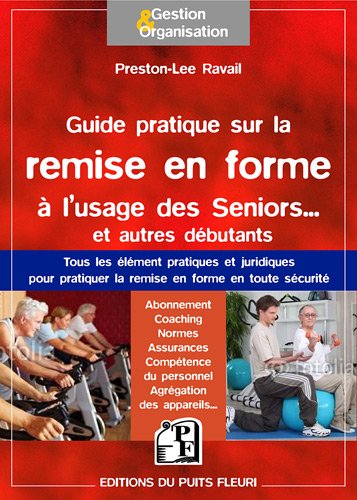 Guide pratique de la remise en forme