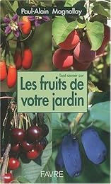 Les  fruits de votre jardin