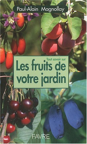 Les  fruits de votre jardin