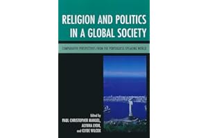 Religion and Politics in a Global Society: Comparative Perspectives from the Portuguese-Speaking World