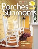 Porches and Sunrooms: Planning and Remodeling Ideas (Creative Homeowner) (Home Improvement) by Roger German, Home Improvement
