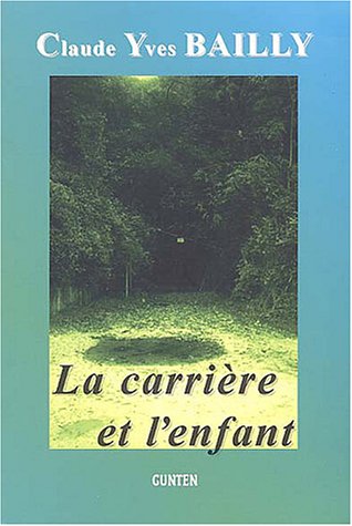 La  carrière et l'enfant