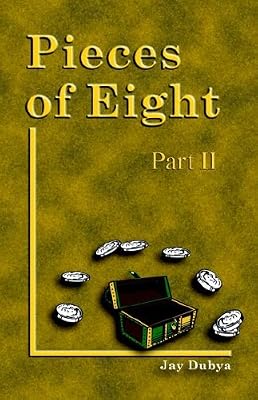 Pieces of Eight, Part II