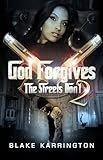 God Forgives, The Streets Don't 2