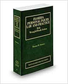 Amazon Com Florida Personal Injury Law And Practice 2014 2015 Ed Vol 6 Florida Practice