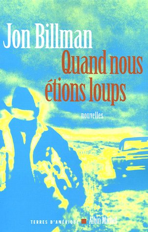 Quand nous étions loups: nouvelles