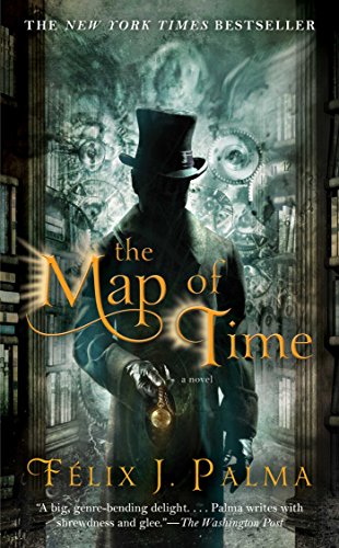 The Map of Time: A Novel (The Map of Time Trilogy Book 1)