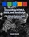 Unraveling HTML5, CSS3, and JavaScript (The Ultimate Beginners Guide with over 150 Samples) (Unraveling Series)