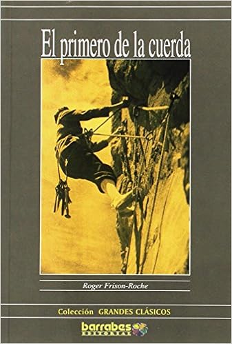 Resultado de imagen de El Primero de la cuerda – Roger Frison-Roché