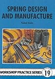 Spring Design and Manufacture (Workshop Practice) (Workshop Practice) (Workshop Practice) (Workshop Practice)