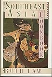 The Southeast Asia Cookbook by 