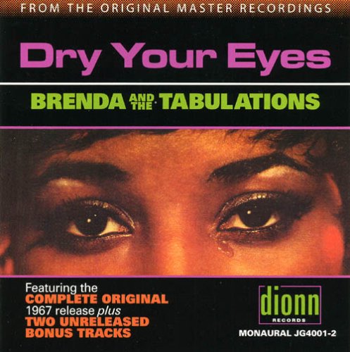 Brenda & The Tabulations - Dry Your Eyes Lyrics - Zortam Music