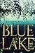 Blue Lake: A Mystery by Elizabeth Buhmann