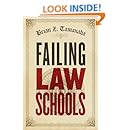 Failing Law Schools (Chicago Series in Law and Society)