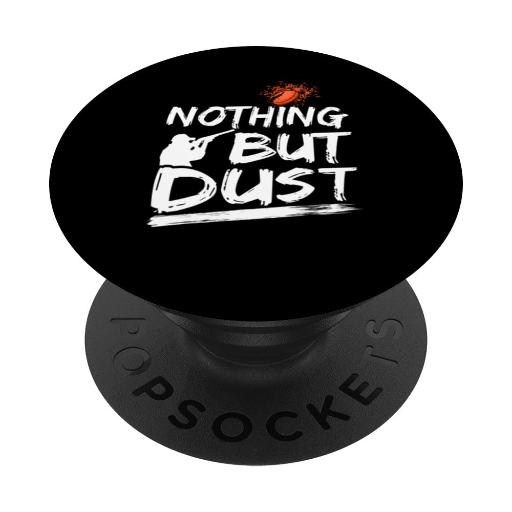Nothing But Dust Shooting Range Clay Pigeon Shooting PopSockets Swappable PopGrip