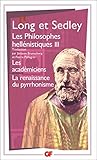 Les philosophes hellénistiques, tome 3 : Les Académiciens ; La renaissance du pyrrhonisme by