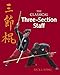 The Classical Three-Section Staff