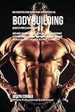 Image de Des Recettes Pour Construire Vos Muscles Au Bodybuilding Avant Et Après La Compétition: Améliorez Vos Performances Et Récupérez Plus Rapidement V