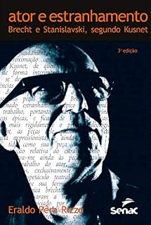 Livro Ator e estranhamento: Brecht e Stanislavski, segundo Kusnet