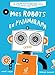 Mes robots en pyjamarama (French Edition) by 