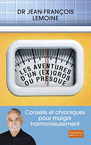 Les  aventures d'un (ex) gros, ou presque