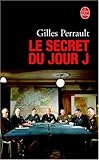 Front cover for the book Le Secret du jour J by Gilles Perrault