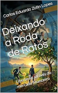 Livro Deixando a Roda de Ratos: Liberte-se através do mercado financeiro