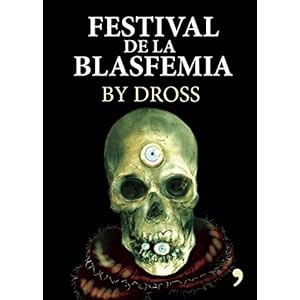 Festival de la blasfemia (Spanish Edition)