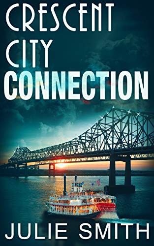 Crescent City Connection: A Gripping Action Suspense thriller; Skip Langdon  #7 (The Skip Langdon Series)