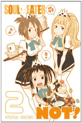 Soul Eater Not!, Vol. 2 (Soul Eater Not! #2) [ SOUL EATER NOT!, VOL. 2 (SOUL EATER NOT! #2) ] By Aokubo, Atsushi ( Author )Oct-30-2012 Paperback