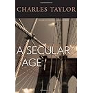 A Secular Age